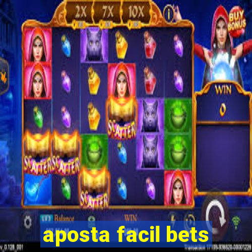 aposta facil bets